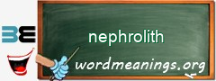 WordMeaning blackboard for nephrolith